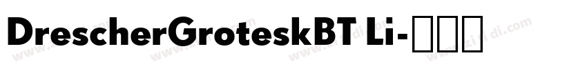 DrescherGroteskBT Li字体转换